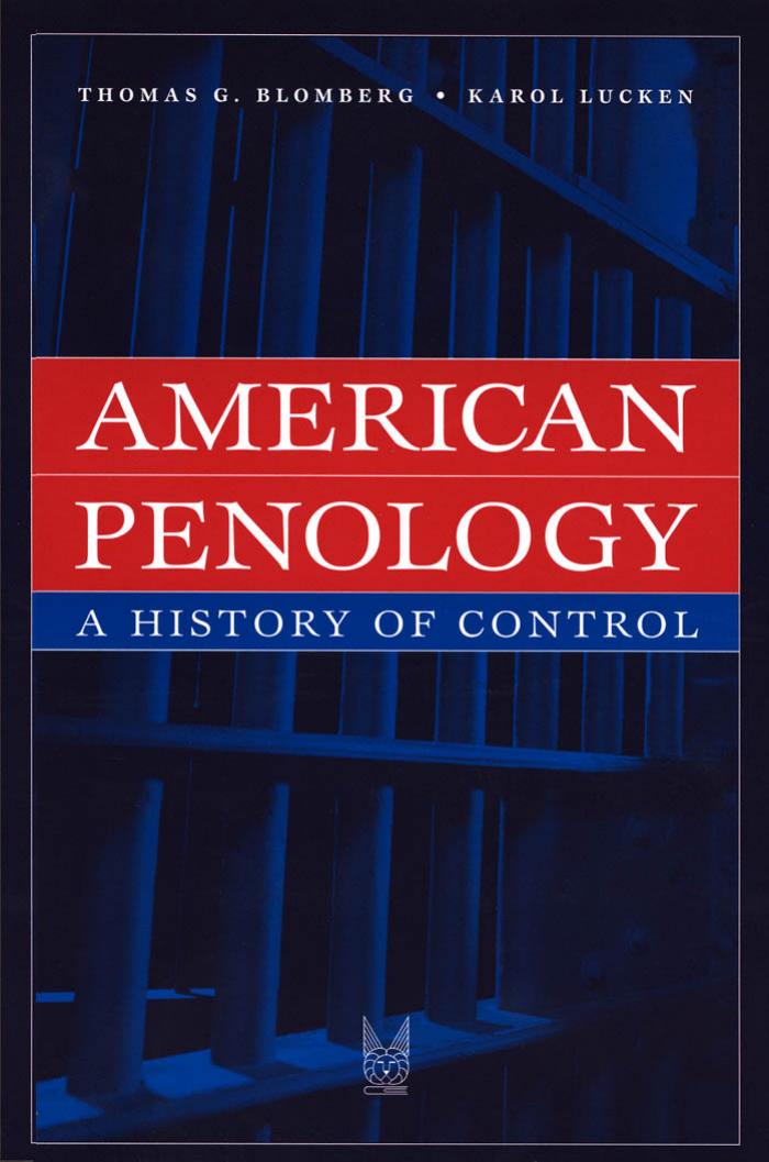 American Penology: A History of Control (New Lines in Criminology) by Karol Lucken