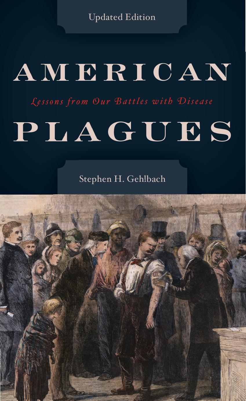 American Plagues by Lessons from Our Battles & Disease