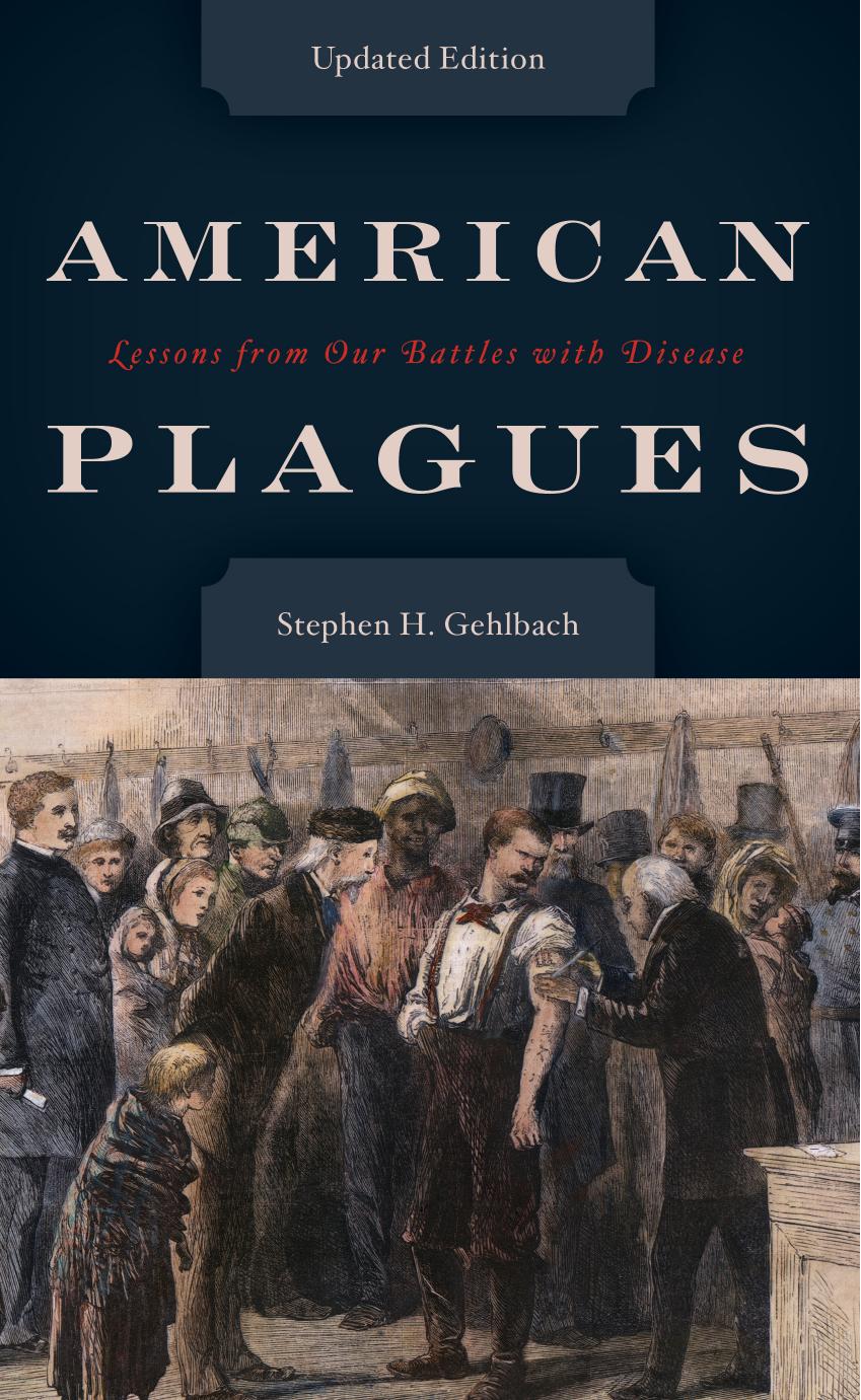 American Plagues: Lessons from Our Battles with Disease by Unknow