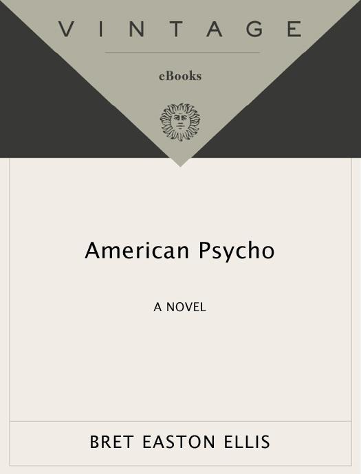 American Psycho by Bret Easton Ellis