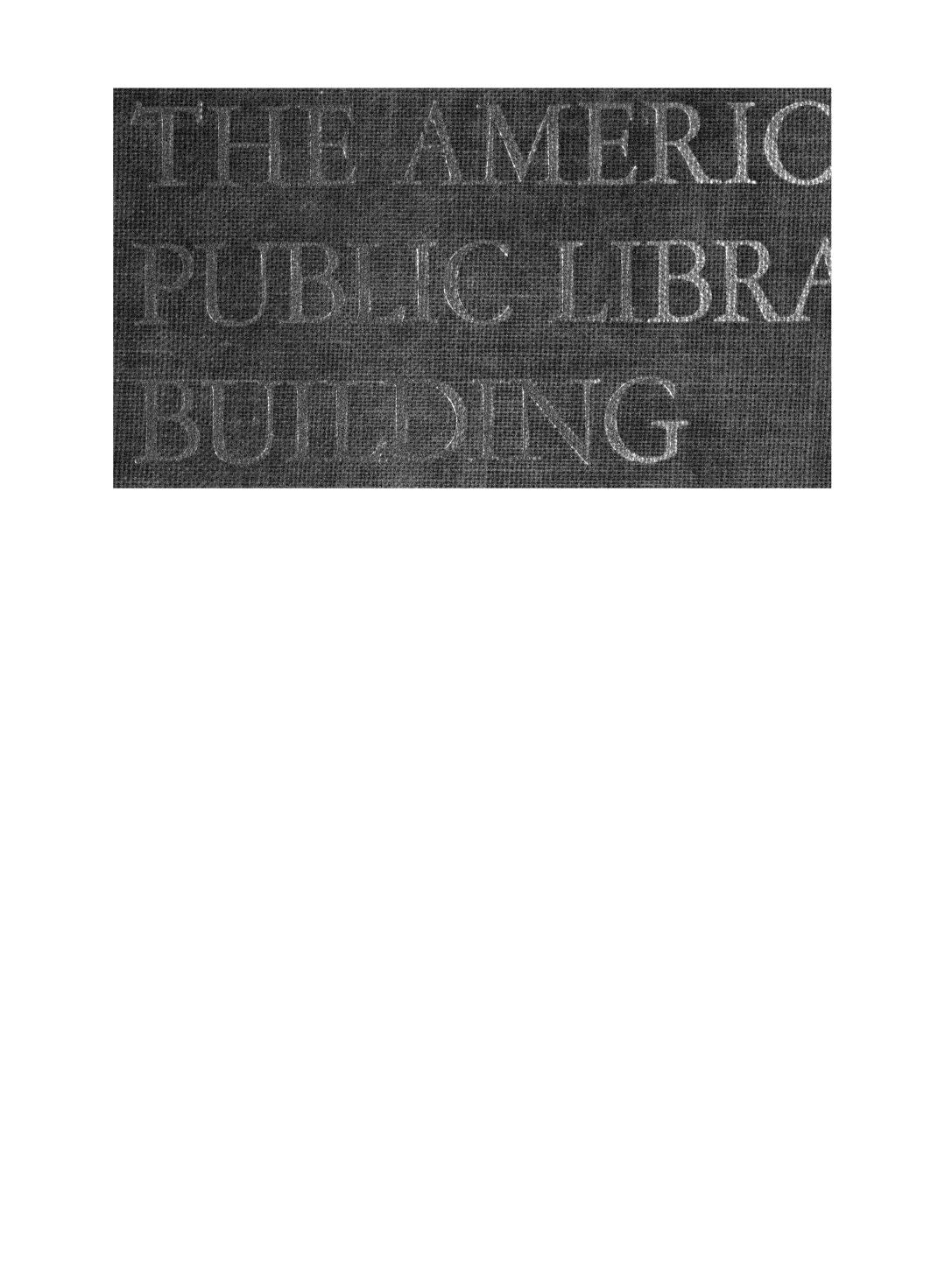 American Public Library Building - Its Planning And Design With Special Reference To Its Administration And Service by ; 1876-1973 Wheeler Joseph L. 1884-1970; Githens Alfred Morton