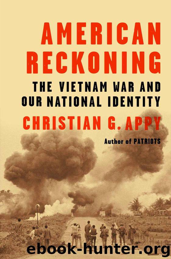 American Reckoning: The Vietnam War and Our National Identity by Appy Christian G