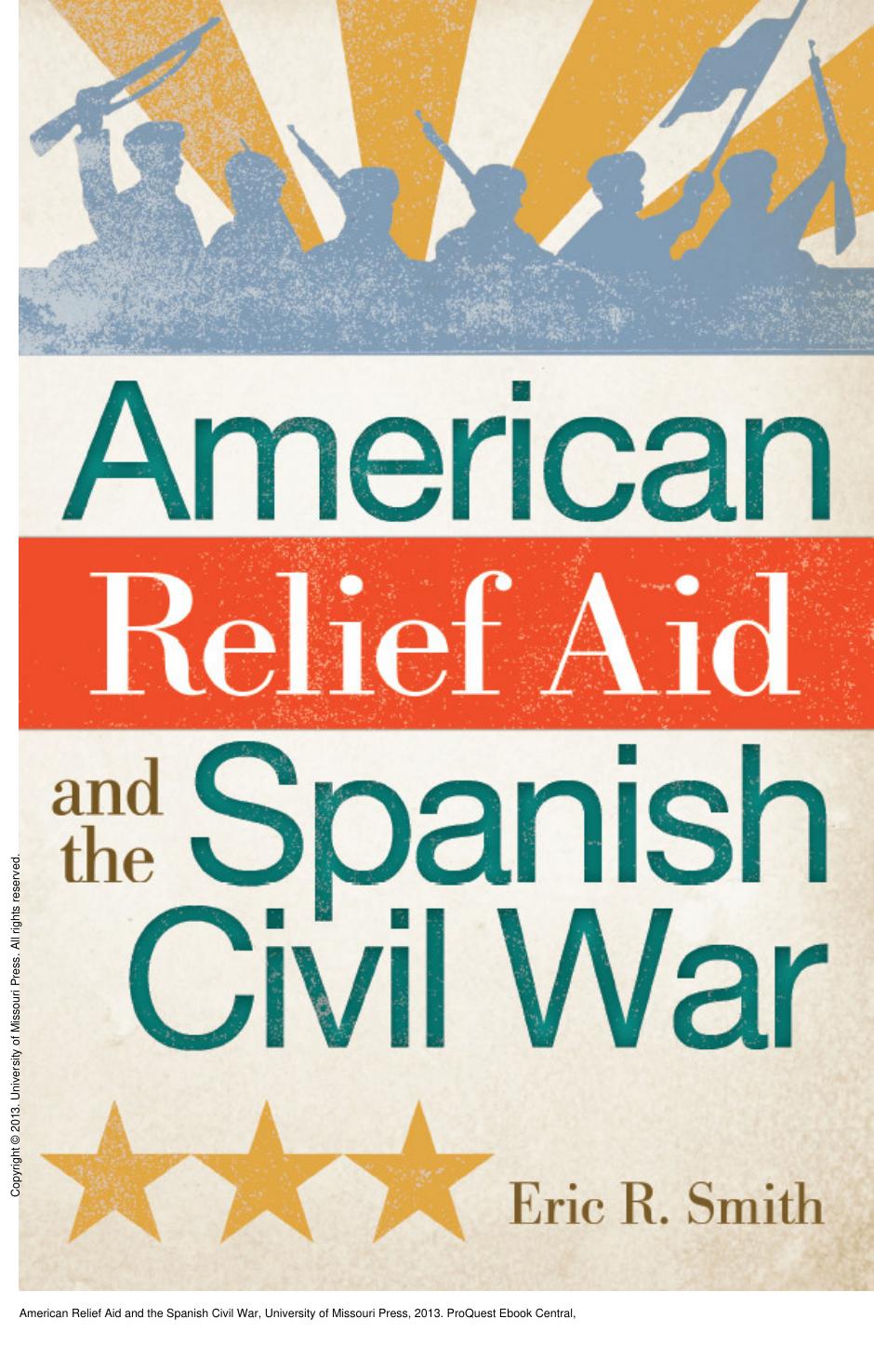 American Relief Aid and the Spanish Civil War by Eric R. Smith