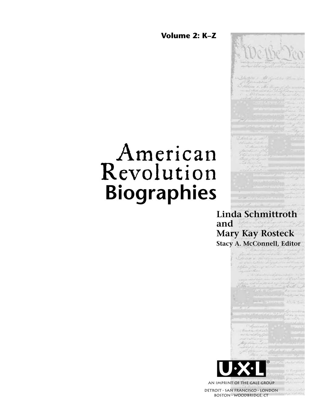 American Revolution Reference Library Vol 3 (K-Z) Biographies by Lawrence W Baker