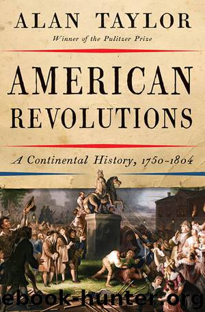American Revolutions by Alan Taylor
