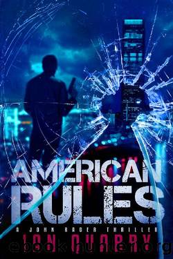 American Rules: (John Rader Thrillers Book 4) by Ian Quarry