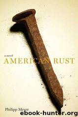 American Rust by Philipp Meyer