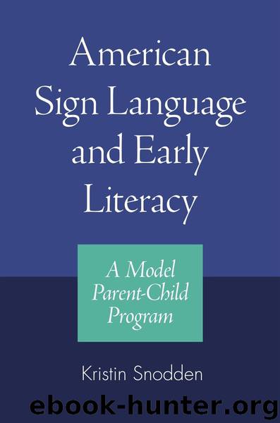 American Sign Language and Early Literacy by Kristin Snoddon