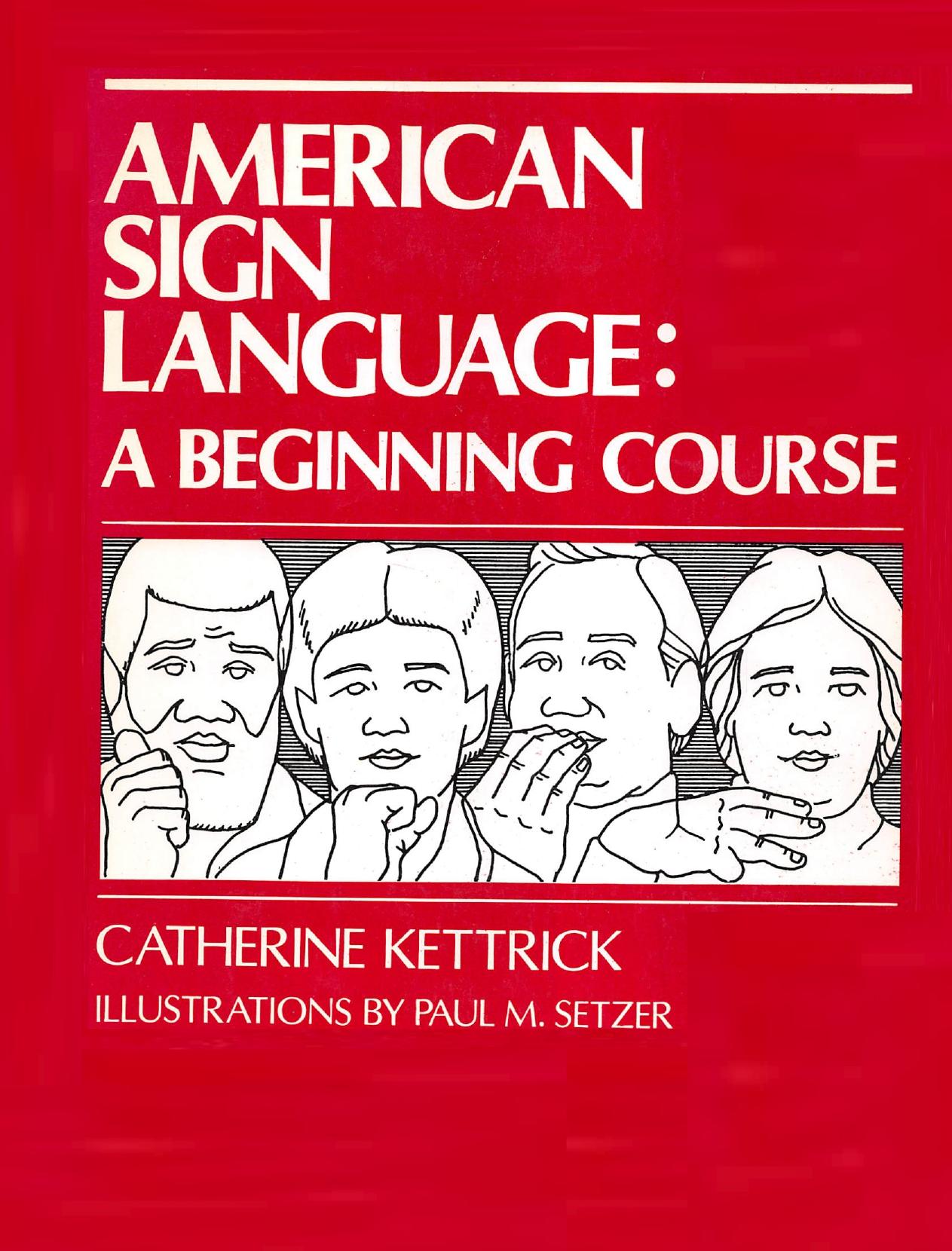 American Sign Language, A Beginning Course [0913072648] by Unknown