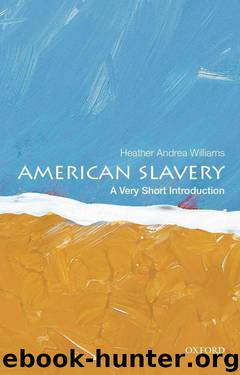 American Slavery: A Very Short Introduction (Very Short Introductions) by Heather Andrea Williams