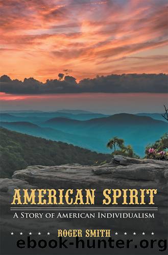 American Spirit by Roger Smith