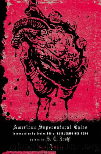 American Supernatural Tales (Penguin Horror) by S T Joshi & Guillermo Del Toro