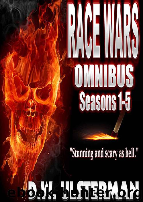 American Survivalist: RACE WARS OMNIBUS: Seasons 1-5 Of An American Survivalist Series... by Ulsterman D.W