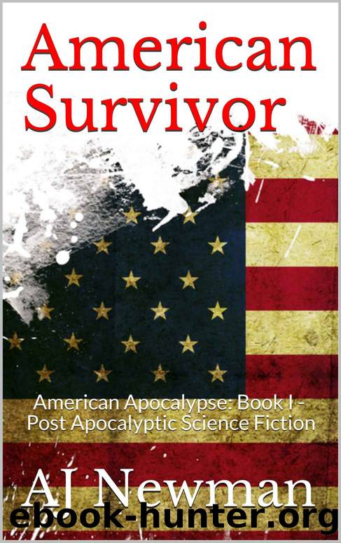 American Survivor: American Apocalypse: Book I - Post Apocalyptic Science Fiction by AJ Newman