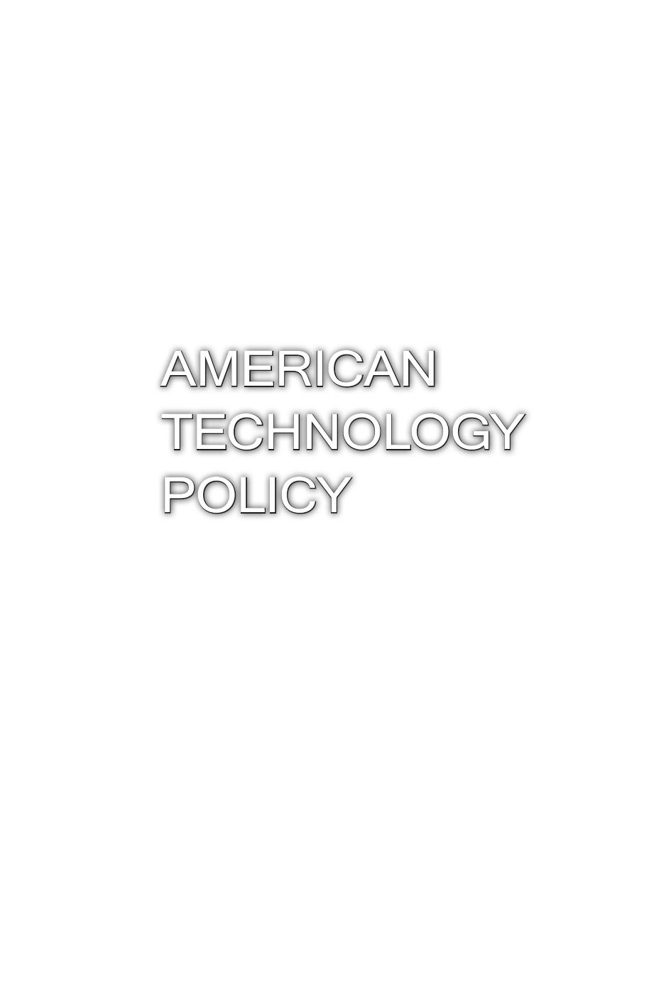 American Technology Policy: Evolving Strategic Interests after the Cold War by J. D. KENNETH BOUTIN