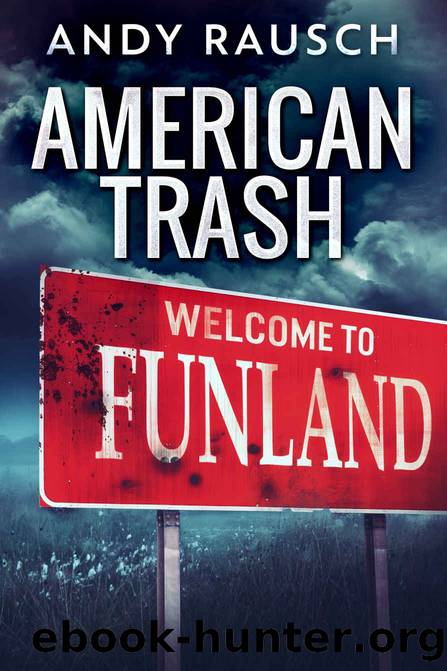 American Trash by Rausch Andy