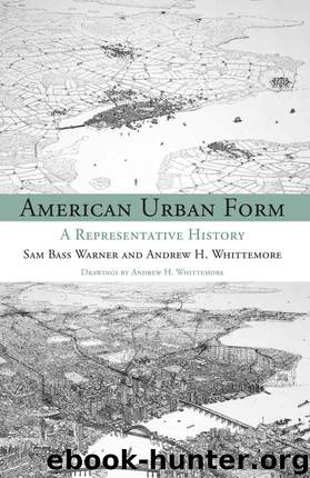 American Urban Form by Warner Sam Bass & Whittemore Andrew