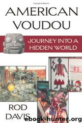 American Voudou: Journey Into a Hidden World by Rod Davis