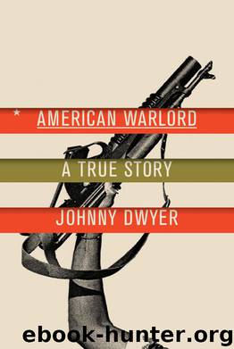 American Warlord by Johnny Dwyer