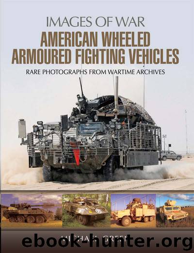 American Wheeled Armoured Fighting Vehicles by Michael Green