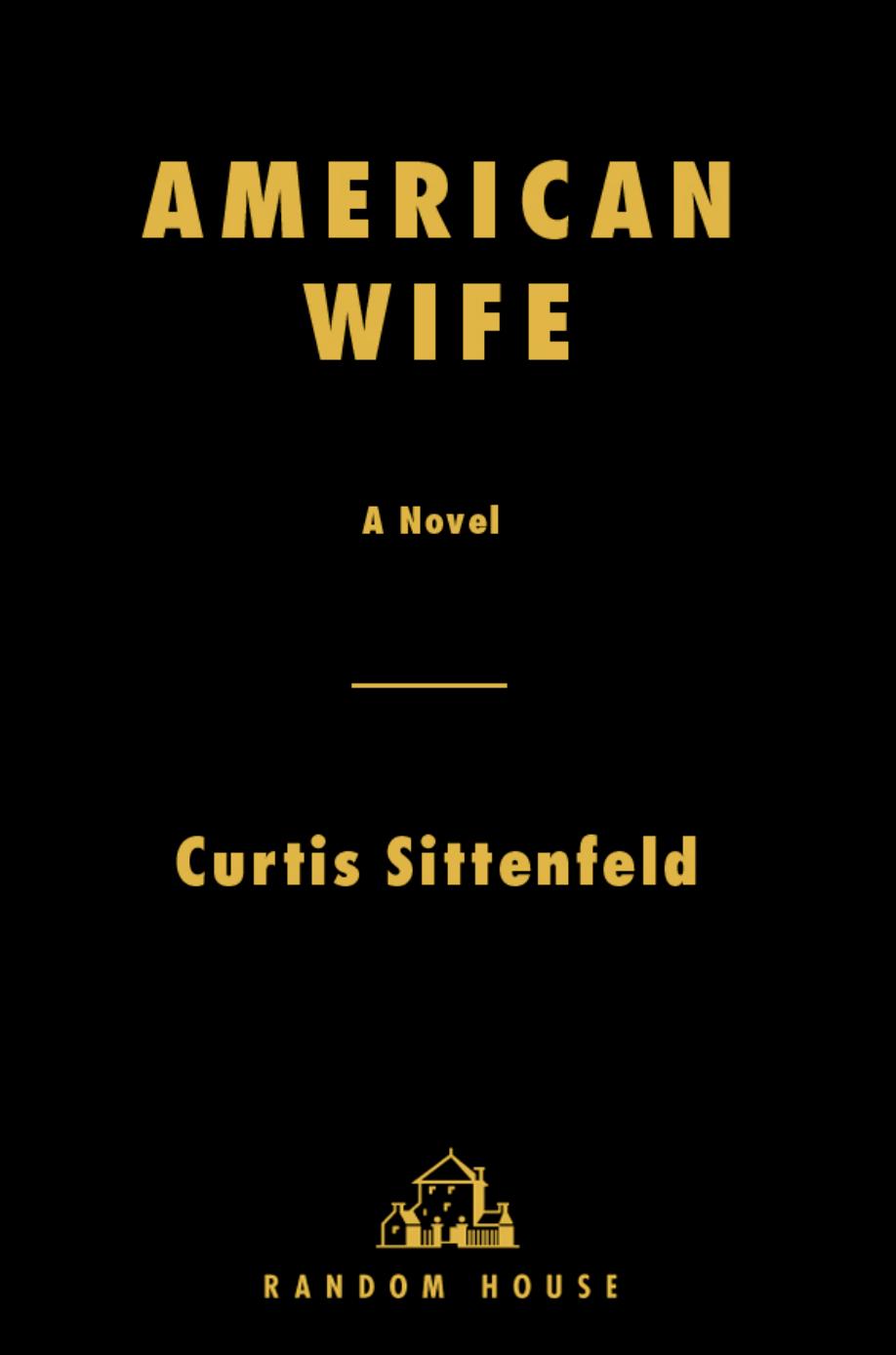 American Wife by Curtis Sittenfeld
