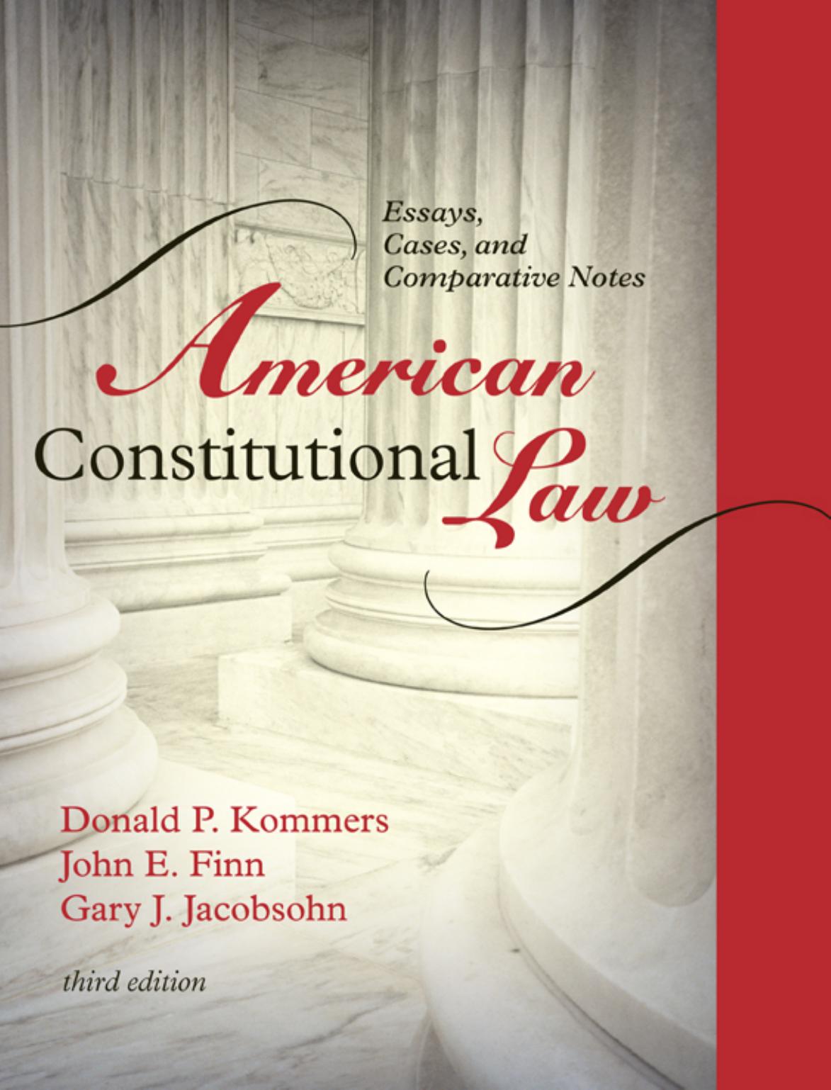 American constitutional law : essays, cases, and comparative notes [V. 1] by Donald P Kommers; John E Finn; Gary J Jacobsohn