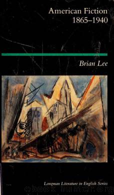 American fiction, 1865-1940 by Lee Brian