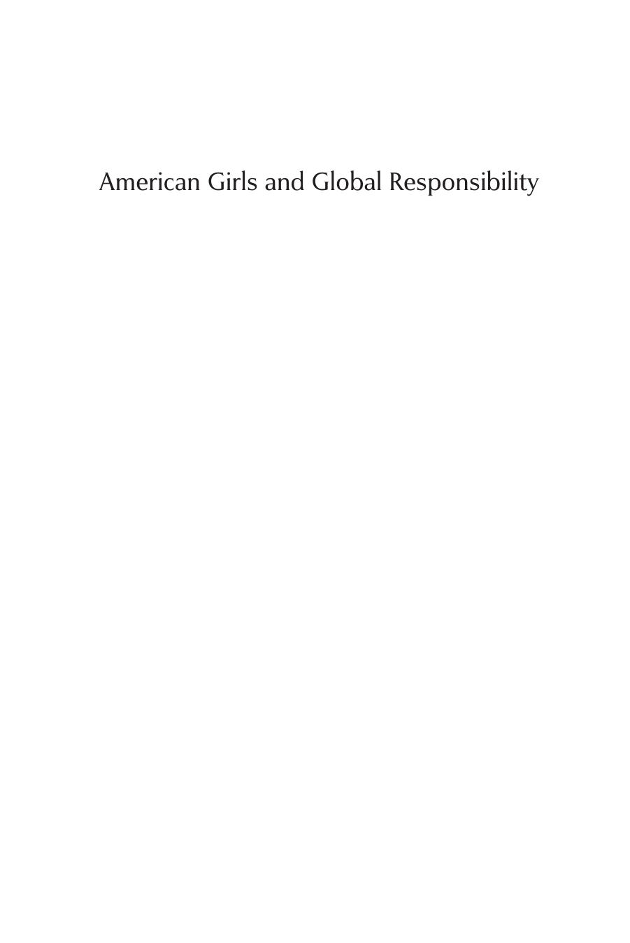 American girls and global responsibility: a new relation to the world during the early Cold War by Helgren Jennifer