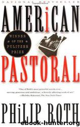 American pastoral by Philip Roth