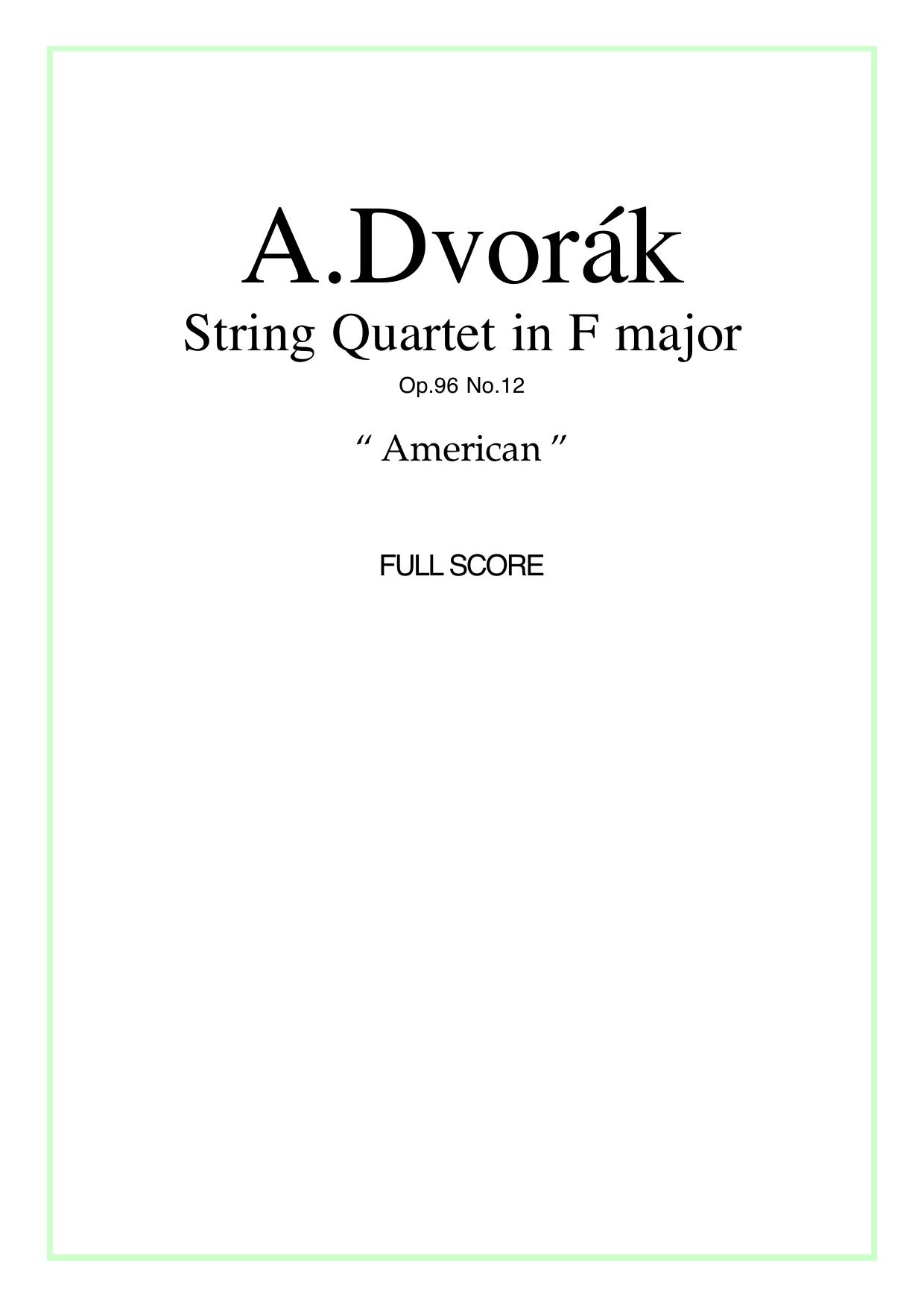 American string quartet, full score by A.Dvorak