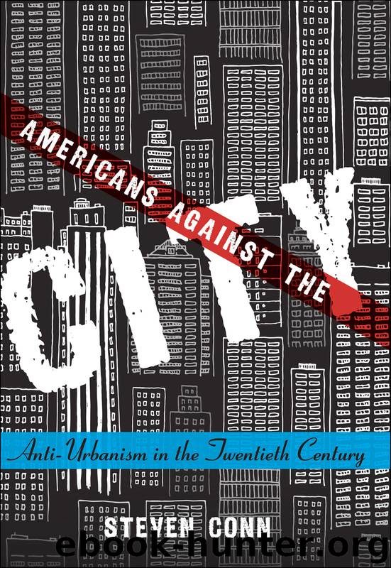 Americans Against the City by Conn Steven