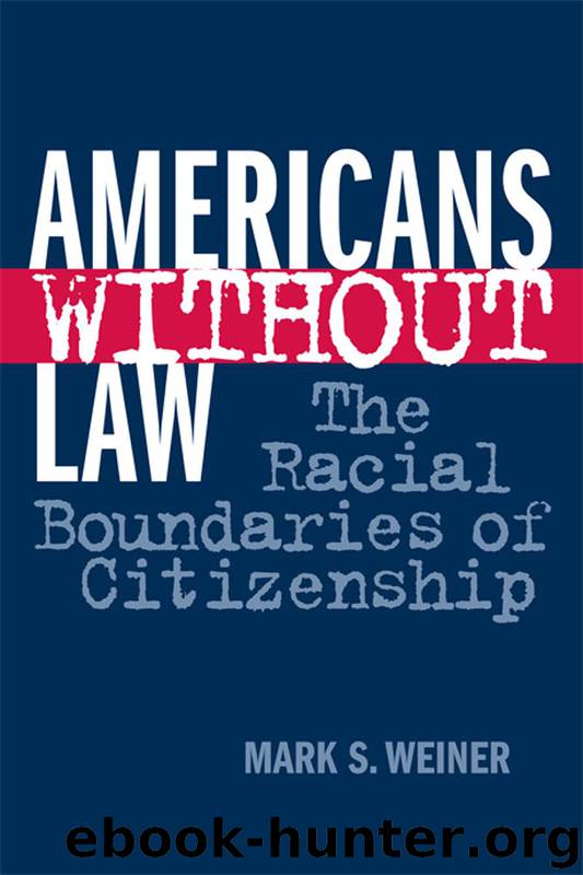 Americans Without Law by Weiner Mark S.;