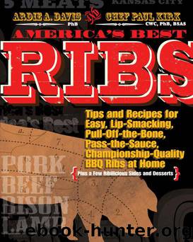 Americas Best Ribs: Tips and Recipes for Easy, Lip-Smacking, Pull-Off-The-Bone, Pass-The-Sauce, Championship-Quality BBQ by unknow