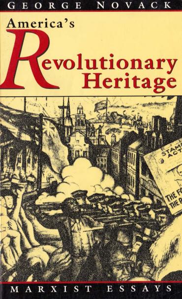Americas Revolutionary Heritage by George Novack George Novack