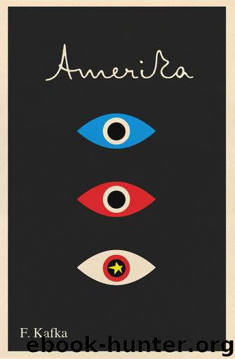 Amerika: The Missing Person by Franz Kafka