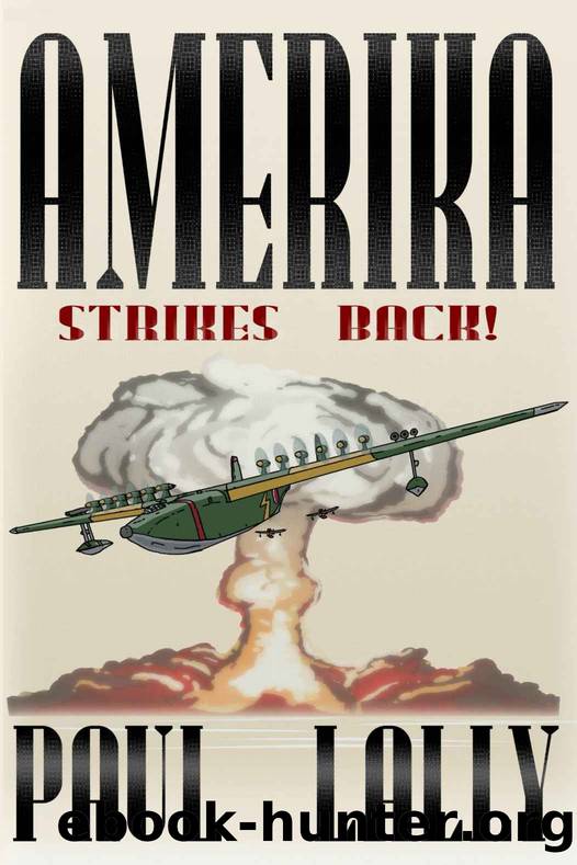 Amerika; Strikes Back! by Paul Lally
