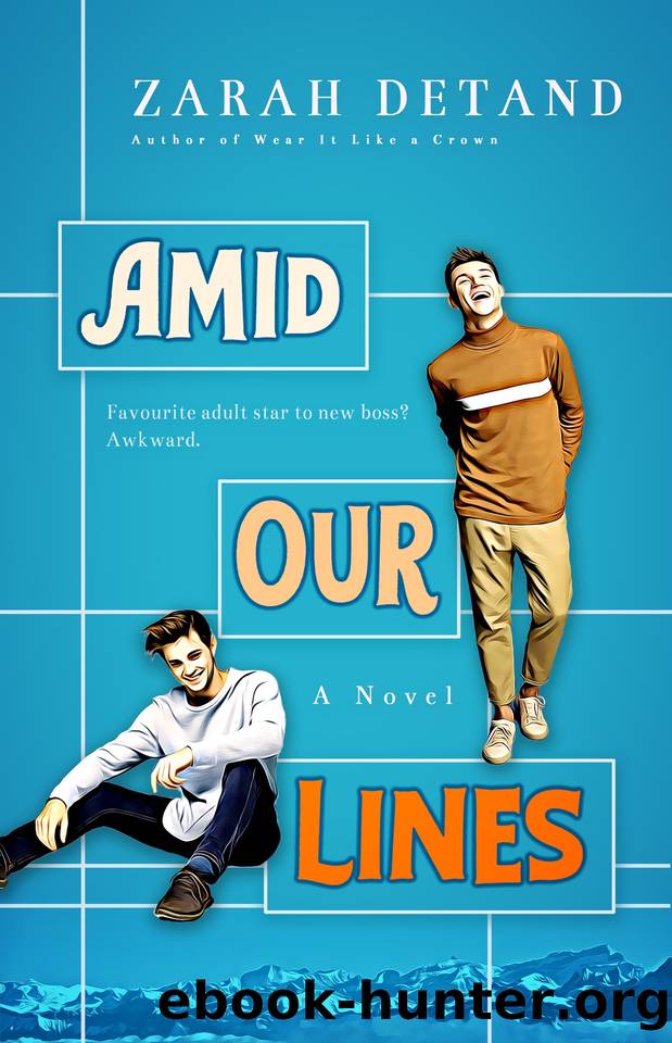 Amid Our Lines (A Witty MM Small-Town Romance) by Zarah Detand