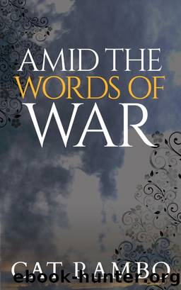 Amid the Words of War by Cat Rambo