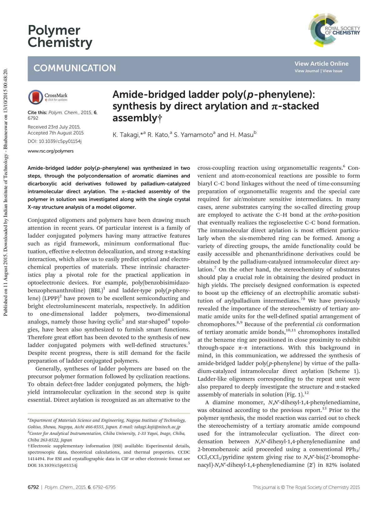Amide-bridged ladder poly(p-phenylene): synthesis by direct arylation and Ï-stacked assembly by K. Takagi R. Kato S. Yamamoto H. Masu