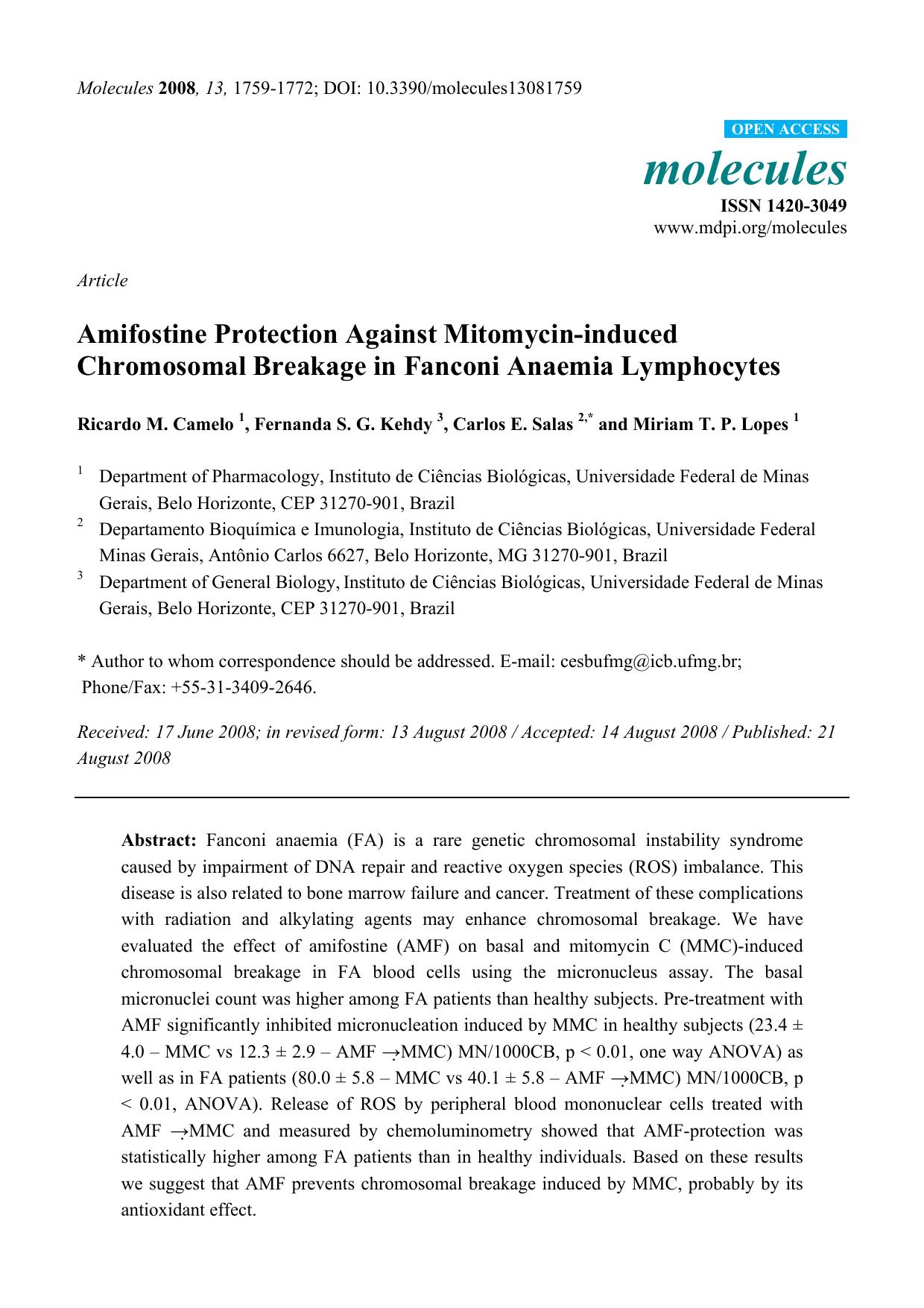 Amifostine Protection Against Mitomycin-induced Chromosomal Breakage in Fanconi Anaemia Lymphocytes by Ricardo M. Camelo 1 Fernanda S. G. Kehdy 3 Carlos E. Salas 2 * and Miriam T. P. Lopes 1