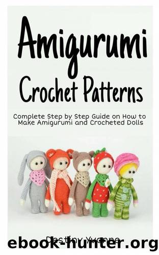 Amigurumi Crochet Patterns by Destiny Yvonne