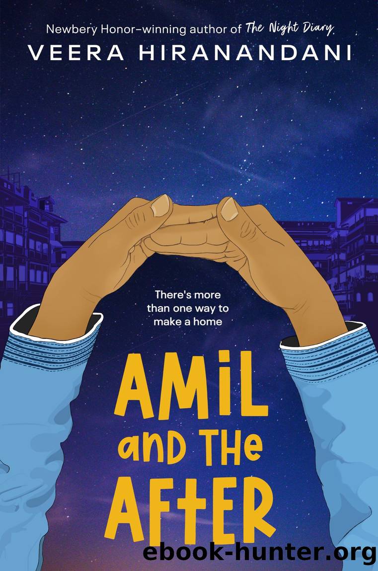Amil and the After by Veera Hiranandani