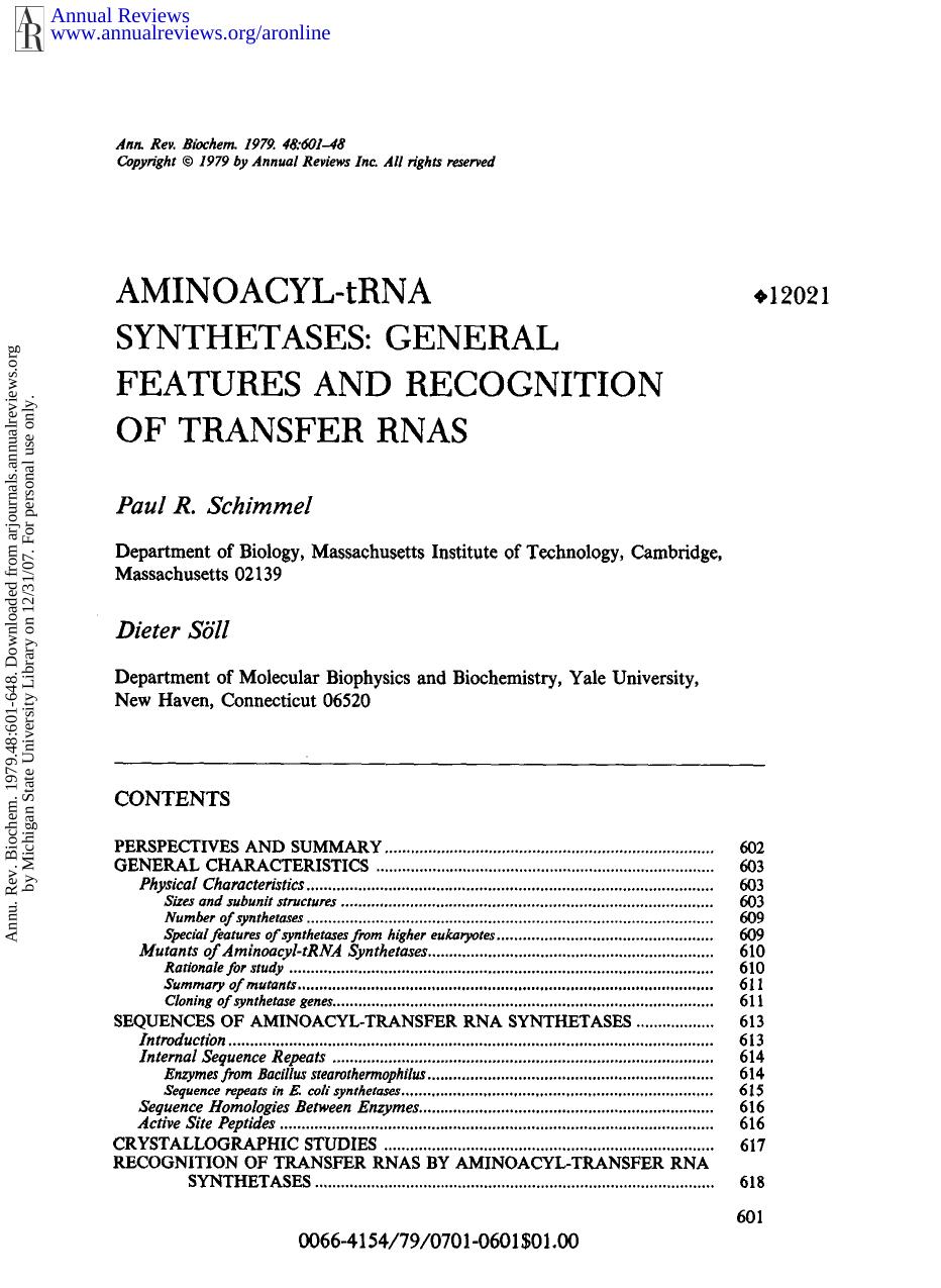 Aminoacyl-tRNA Synthetases: General Features and Recognition of Transfer RNAs by P R Schimmel & D Soll