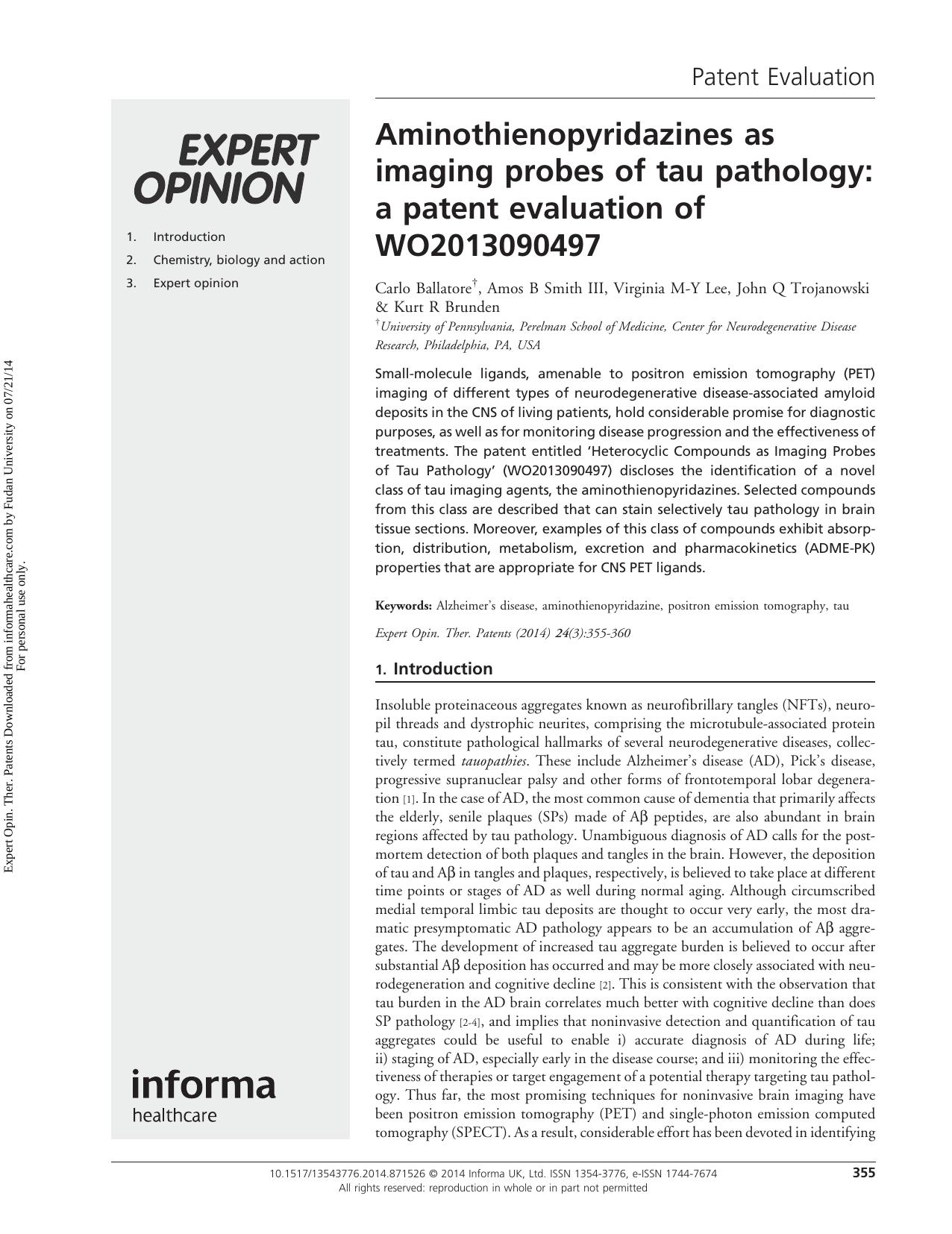 Aminothienopyridazines as imaging probes of tau pathology: a patent evaluation of WO2013090497 by Carlo Ballatore Amos B Smith III Virginia M-Y Lee John Q Trojanowski Kurt R Brunden