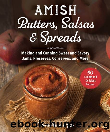 Amish Butters, Salsas & Spreads by Laura Anne Lapp