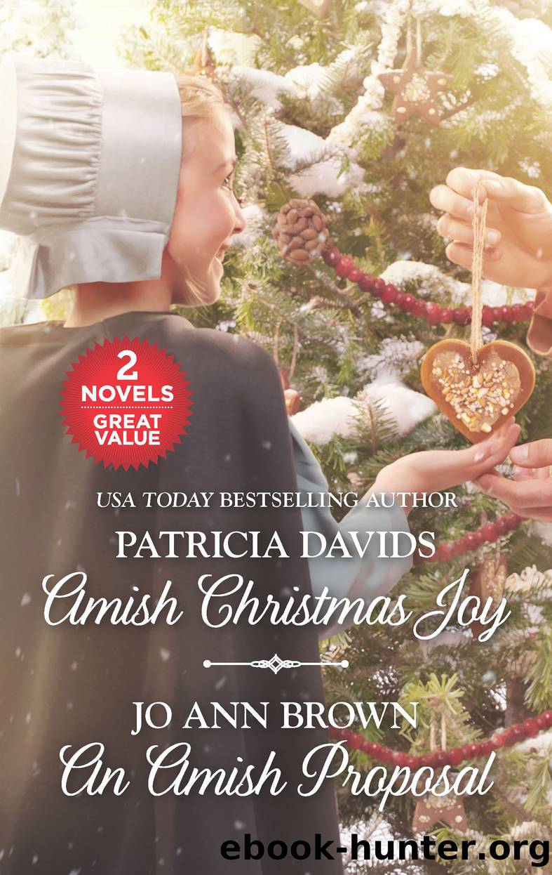 Amish Christmas Joy ; An Amish Proposal by Patricia Davids