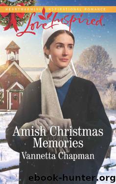 Amish Christmas Memories (Indiana Amish Brides Book 2) by Vannetta Chapman