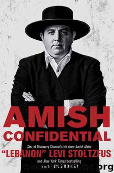 Amish Confidential by Lebanon" Levi Stoltzfus