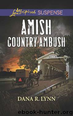 Amish Country Ambush (Amish Country Justice Book 4) by Dana R. Lynn