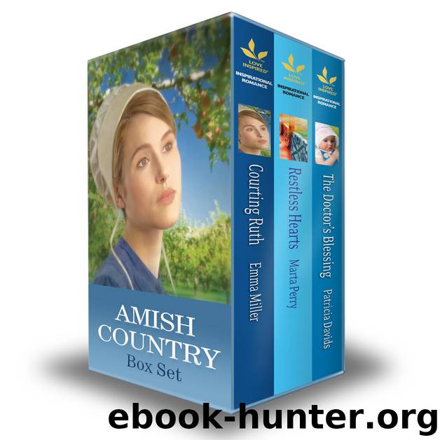 Amish Country Box Set: Restless Hearts\The Doctor's Blessing\Courting Ruth by Marta Perry